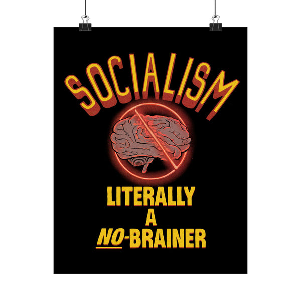 Socialism is a No-Brainer Print