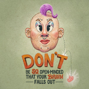 Don't Be So Open-Minded
