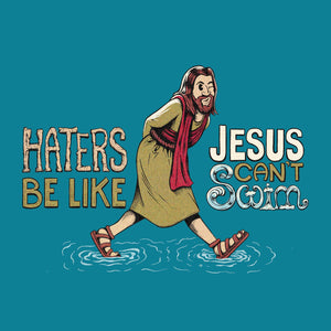 Haters Be Like